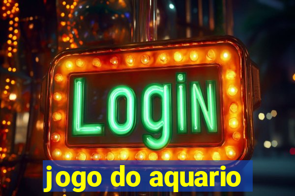 jogo do aquario